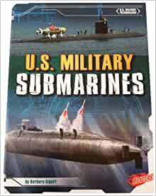 U.S. Military Submarines (U.S. Militar