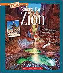Zion (True Books: National Parks)