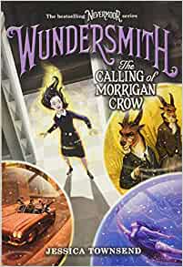 Wundersmith: The Calling of Morrigan C