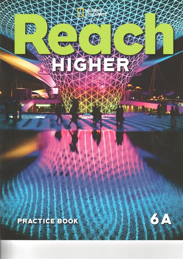 REACH HIGHER Grade  6A  Practice Book