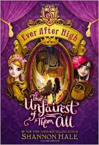 Ever After High#2:The Unfairest of The
