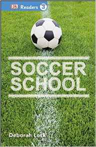 DK Readers L3: Soccer School