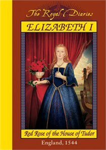 Elizabeth I: Red Rose of the House of 