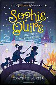 Sophie Quire and the Last Storyguard: 