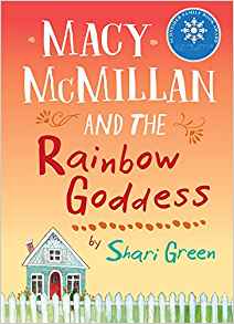 Macy McMillan and the Rainbow Goddess