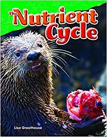 The Nutrient Cycle (Science Readers: C