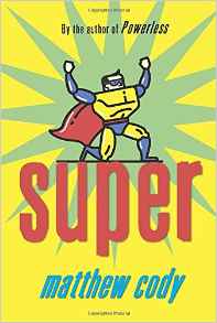 Super (Supers of Noble's Green)