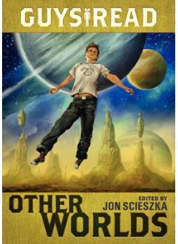 Guys Read: Other Worlds