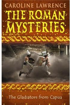 The Gladiators from Capua: The Roman M