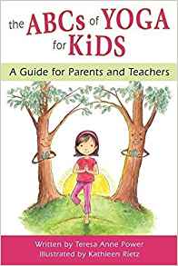 The ABCs of Yoga for Kids: A Guide for