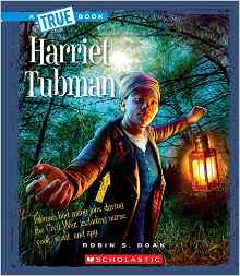 Harriet Tubman (True Bookbiographies)
