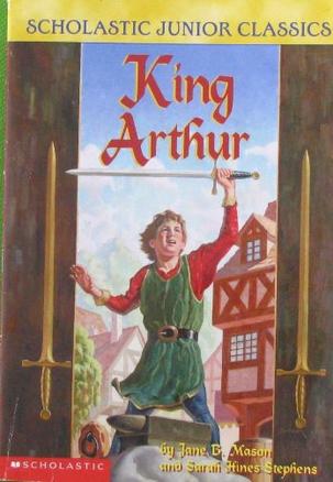SCHOLASTIC JUNIOR CLASSICS King  Arthu