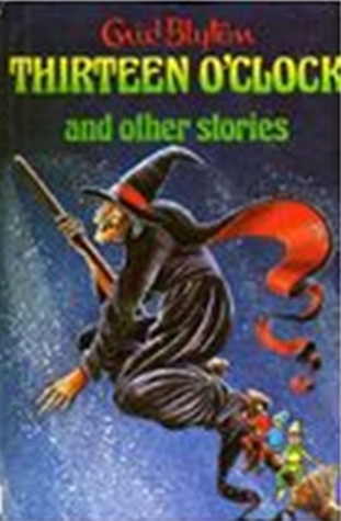Thirteen O'clock And Other Stories