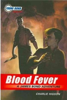 The Young Bond Series, Book Two: Blood