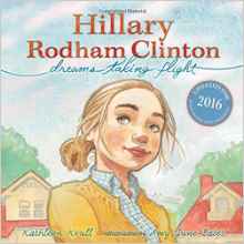 Hillary Rodham Clinton: Dreams Taking 