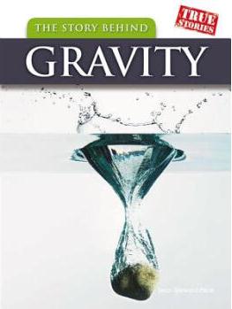 The Story Behind Gravity  [08--11]