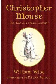 Christopher Mouse: The Tale of a Small