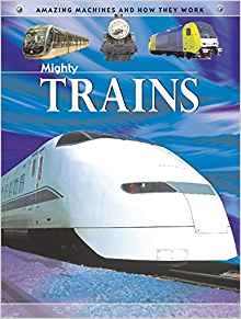 Trains (Amazing Machines)