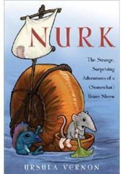 Nurk: The Strange, Surprising Adventur