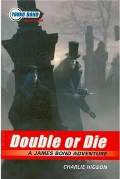 The Young Bond Series, Book Three: Dou