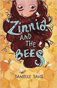 Zinnia and the Bees
