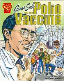 Jonas Salk and the Polio Vaccine (Inve