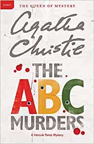 The A. B. C. Murders: A Hercule Poirot