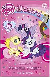 Discord and the Ponyville Players (My 
