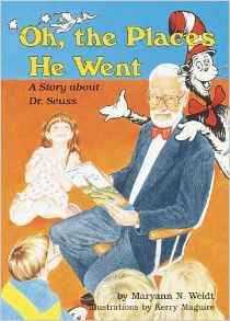 Oh the Places He Went A story About Dr