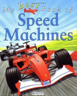 My Best Book of Speed Machines