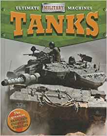 Tanks (Ultimate Military Machines (Sma