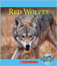 Red Wolves (Nature's Children (Childre