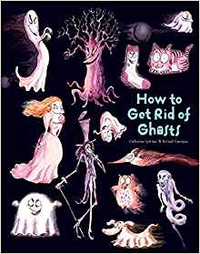 How to Get Rid of Ghosts (How to Banis