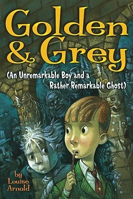 Golden & Grey: An Unremarkable Boy and