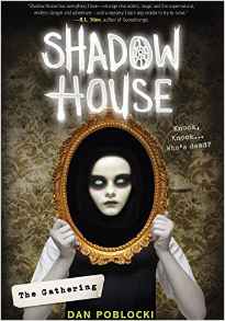 The Gathering (Shadow House, Book 1)