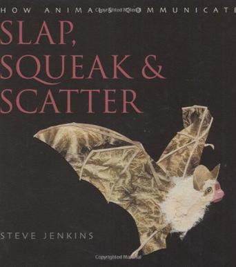 Slap, Squeak and Scatter