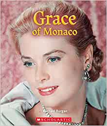 Grace of Monaco (A True Book: Queens a