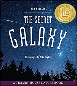 The Secret Galaxy (Tilbury House Natur