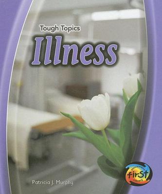 Illness