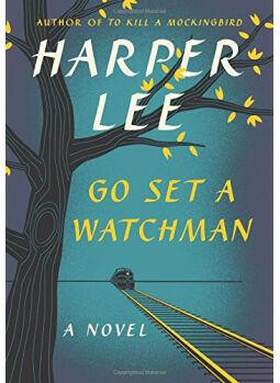 Go Set a Watchman A Novel