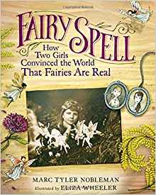 Fairy Spell: How Two Girls Convinced t