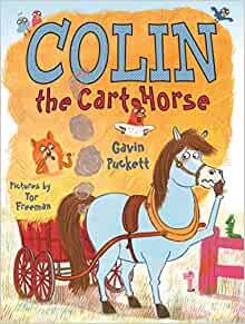 Colin the Cart Horse: Fables from the 