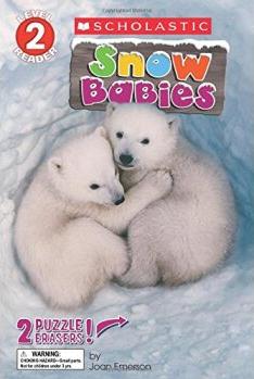 Snow Babies (Scholastic Reader Level 2