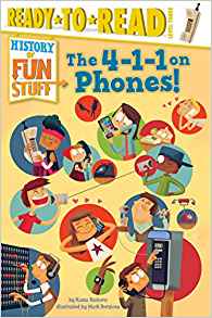 The 4-1-1 on Phones! (History of Fun S