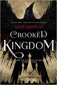 Crooked Kingdom: A Sequel to Six of Cr