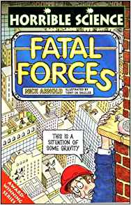 Fatal Forces (Horrible Science)