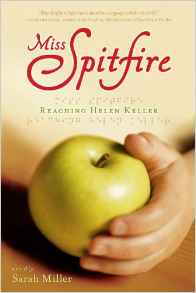 Miss Spitfire: Reaching Helen Keller
