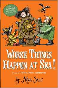 Worse Things Happen at Sea!: A Tale of