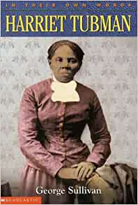 In Their Own Words: Harriet Tubman