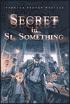 Secret in St. Something